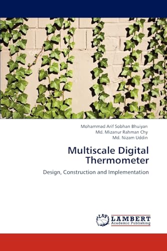 Stock image for Multiscale Digital Thermometer: Design, Construction and Implementation for sale by Lucky's Textbooks