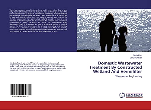 Domestic Wastewater Treatment By Constructed Wetland And Vermifilter : Wastewater Engineering - Navin Pise