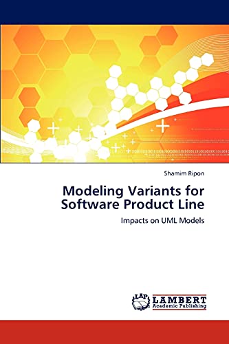 Stock image for Modeling Variants for Software Product Line: Impacts on UML Models for sale by Lucky's Textbooks