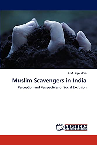 Stock image for Muslim Scavengers in India: Perception and Perspectives of Social Exclusion for sale by Lucky's Textbooks