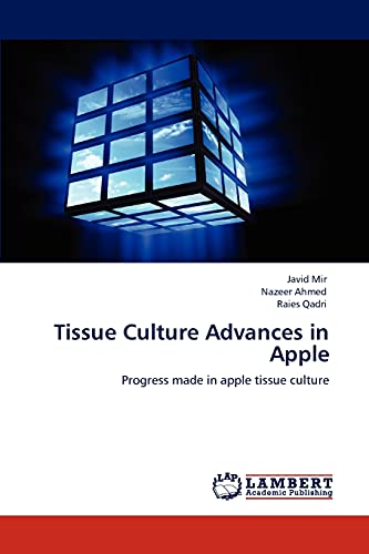 Beispielbild fr Tissue Culture Advances in Apple: Progress made in apple tissue culture zum Verkauf von Lucky's Textbooks