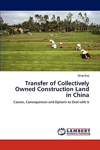 9783848498086: Transfer of Collectively Owned Construction Land in China: Causes, Consequences and Options to Deal with It