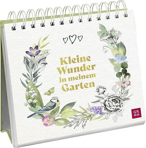 Beispielbild fr Kleine Wunder in meinem Garten: Spiralaufsteller mit zauberhaften Aquarellen von Maiglckchen, Meise und Schmetterling (Geschenke fr Naturliebhaber und Gartenfreunde) zum Verkauf von medimops