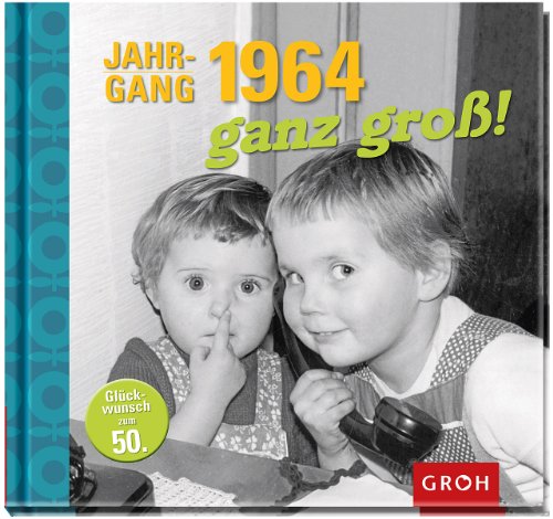 Stock image for Jahrgang 1964 ganz gro! for sale by medimops