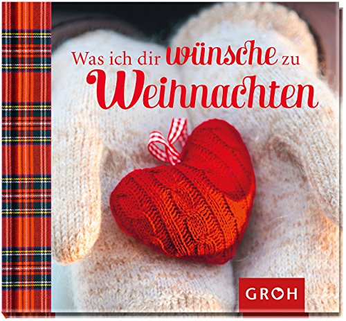 Beispielbild fr Was ich dir wünsche zu Weihnachten Groh, Joachim zum Verkauf von tomsshop.eu