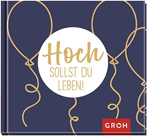 Stock image for Hoch sollst du leben! for sale by Ammareal