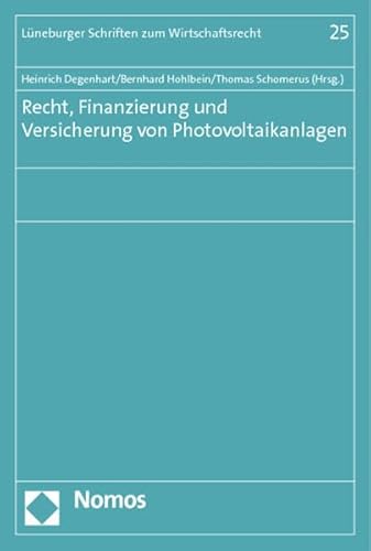 Stock image for Recht, Finanzierung und Versicherung von Photovoltaikanlagen for sale by Buchpark