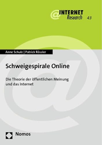 Stock image for Schweigespirale Online: Die Theorie der ffentlichen Meinung und das Internet for sale by medimops