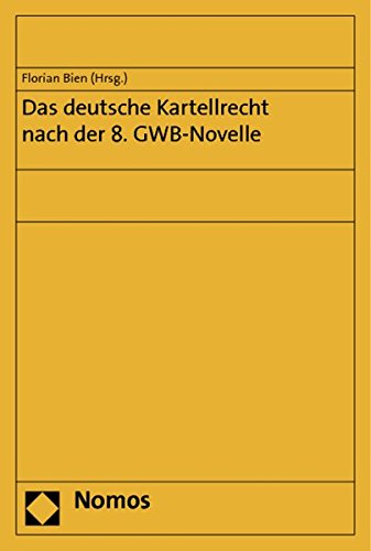 9783848700738: Das deutsche Kartellrecht nach der 8. GWB-Novelle