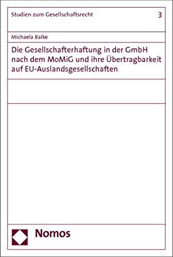 9783848700929: Die Gesellschafterhaftung in der GmbH nach dem MoMiG und ihre bertragbarkeit auf EU-Auslandsgesellschaften