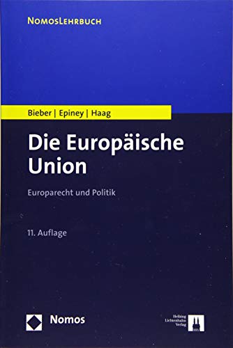 Stock image for Die Europische Union: Europarecht und Politik for sale by medimops