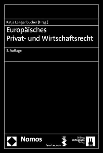 9783848701476: Europaisches Privat- Und Wirtschaftsrecht