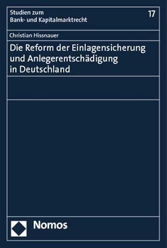 Beispielbild fr Die Reform der Einlagensicherung und Anlegerentschdigung in Deutschland zum Verkauf von Buchpark