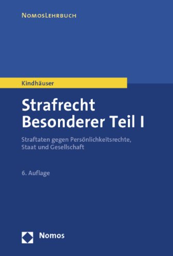 Imagen de archivo de Strafrecht Besonderer Teil I: Straftaten gegen Persnlichkeitsrechte, Staat und Gesellschaft a la venta por medimops