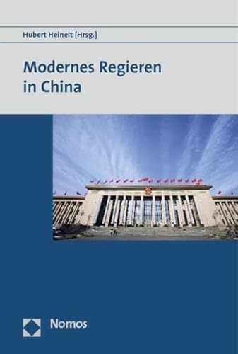Stock image for Modernes Regieren in China. for sale by modernes antiquariat f. wiss. literatur