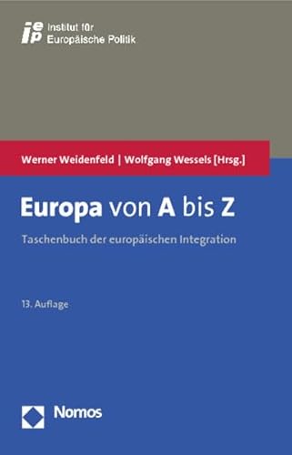 Beispielbild fr Europa Von a Bis Z: Taschenbuch Der Europaischen Integration zum Verkauf von Ammareal