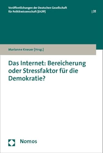 9783848705313: Das Internet: Bereicherung oder Stressfaktor fr die Demokratie?