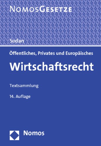 Beispielbild fr ffentliches, Privates und Europisches Wirtschaftsrecht: Textsammlung, Rechtsstand: 1. August 2013 zum Verkauf von medimops