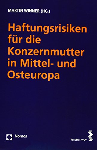 Stock image for Haftungsrisiken fr die Konzernmutter in Mittel- und Osteuropa for sale by Revaluation Books