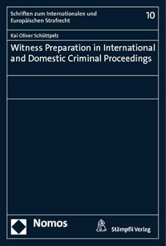9783848707782: Witness Preparation in International and Domestic Criminal Proceedings