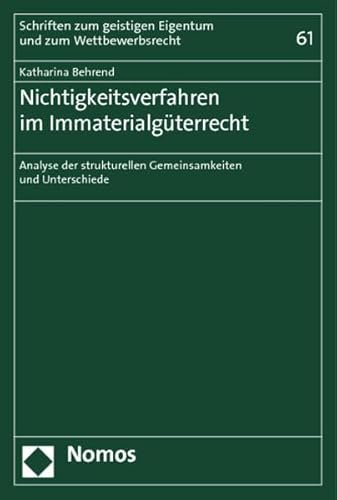 9783848708369: Nichtigkeitsverfahren im Immaterialgterrecht: Analyse der strukturellen Gemeinsamkeiten und Unterschiede: 61