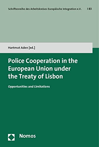Beispielbild fr Police Cooperation in the European Union under the Treaty of Lisbon zum Verkauf von ISD LLC