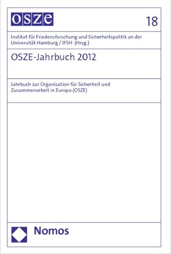 Stock image for OSZE-Jahrbuch 2012: Jahrbuch zur Organisation fr Sicherheit und Zusammenarbeit in Europa (OSZE) for sale by biblion2