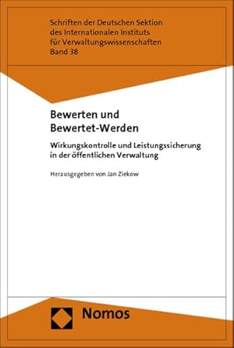 9783848710591: Bewerten Und Bewertet-Werden: Wirkungskontrolle Und Leistungssicherung in Der Offentlichen Verwaltung