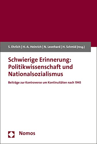 Imagen de archivo de Schwierige Erinnerung: Politikwissenschaft und Nationalsozialismus a la venta por ISD LLC