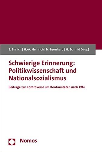 Stock image for Schwierige Erinnerung: Politikwissenschaft und Nationalsozialismus for sale by ISD LLC