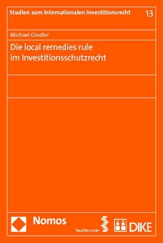 Imagen de archivo de Die local remedies rule im Investitionsschutzrecht a la venta por Buchpark