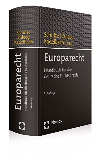 Stock image for Europarecht: Handbuch fr die deutsche Rechtspraxis for sale by medimops