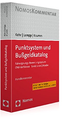 Stock image for Punktsystem und Bugeldkatalog : Fahreignungs-Bewertungssystem - OWi-Verfahren - Sanktionen - Muster for sale by Buchpark