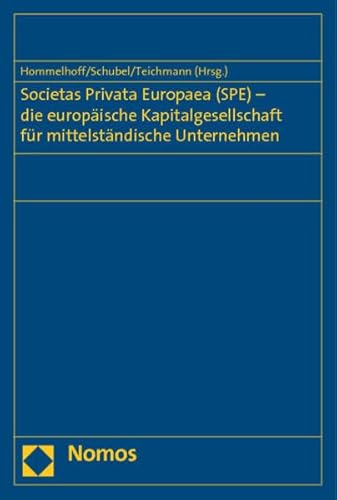 9783848712335: Societas Privata Europaea Spe - Die Europaische Kapitalgesellschaft Fur Mittelstandische Unternehmen