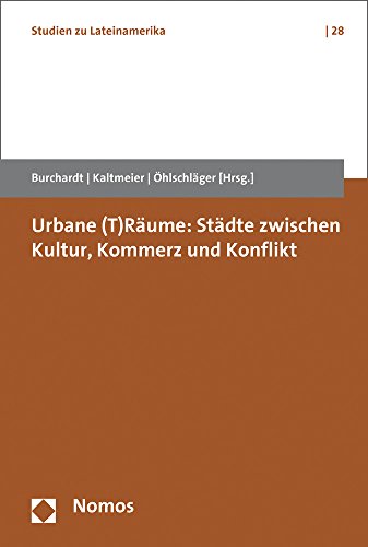 Imagen de archivo de Urbane (T)Rume: Stdte zwischen Kultur, Kommerz und Konflikt a la venta por medimops
