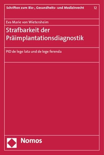 9783848713660: Strafbarkeit der Primplantationsdiagnostik: PID de lege lata und de lege ferenda