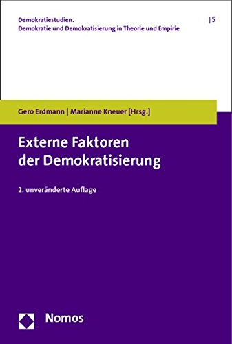 9783848713721: Externe Faktoren Der Demokratisierung: 5 (Demokratiestudien. Demokratie Und Demokratisierung in Theori)