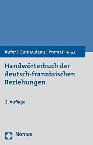 Beispielbild fr Handworterbuch Der Deutsch-franzosischen Beziehungen zum Verkauf von Ammareal