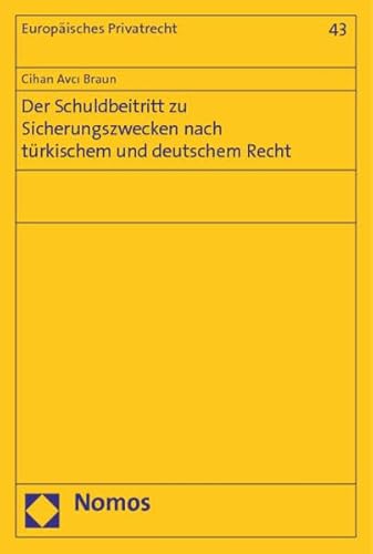 9783848714315: Der Schuldbeitritt zu Sicherungszwecken nach trkischem und deutschem Recht