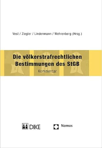 9783848714599: Die vlkerstrafrechtlichen Bestimmungen des StGB: Kommentar zu Art. 101, 259, 260bis und 264-264n