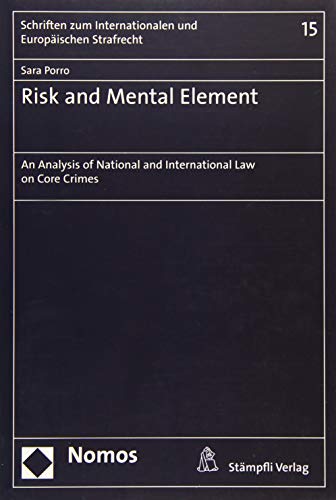 9783848715930: Risk and Mental Element: An Analysis of National and International Law on Core Crimes
