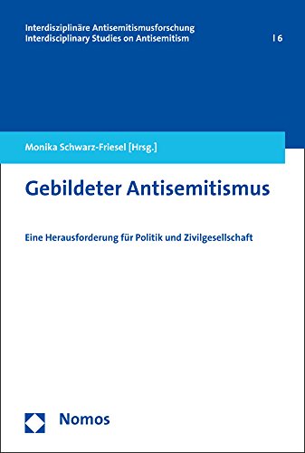 Beispielbild fr Gebildeter Antisemitismus: Eine Herausforderung fr Politik und Zivilgesellschaft zum Verkauf von medimops