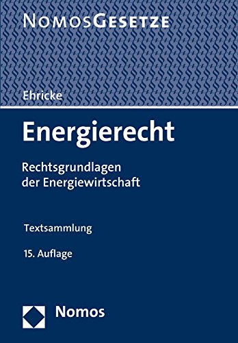 Stock image for Energierecht : Rechtsgrundlagen der Energiewirtschaft, Rechtsstand: 1. September 2014 for sale by Buchpark