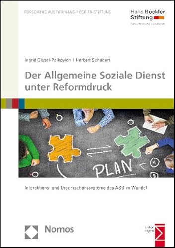 Beispielbild fr Der Allgemeine Soziale Dienst unter Reformdruck: Interaktions- und Organisationssysteme des ASD im Wandel zum Verkauf von medimops