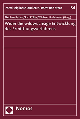 Stock image for Wider die wildw|chsige Entwicklung des Ermittlungsverfahrens for sale by ISD LLC