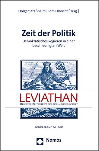 9783848723447: Zeit Der Politik: Demokratisches Regieren in Einer Beschleunigten Welt (Leviathan - Sonderbande)