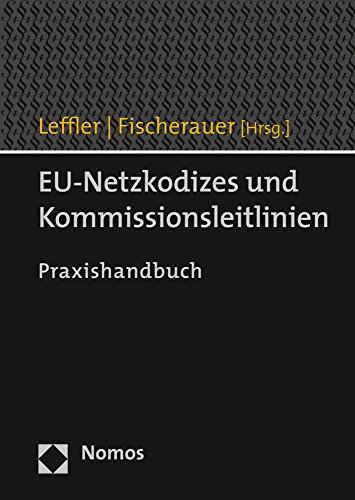 Stock image for Eu-netzkodizes Und Kommissionsleitlinien: Praxishandbuch for sale by Revaluation Books