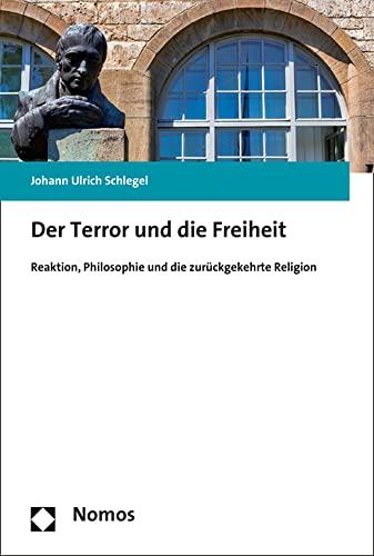 Stock image for Der Terror und die Freiheit: Reaktion, Philosophie und die zurckgekehrte Religion for sale by medimops