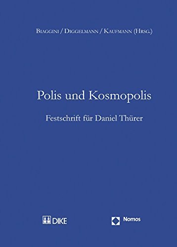 Imagen de archivo de Polis Und Kosmopolis: Festschrift Fur Daniel Thurer a la venta por Revaluation Books