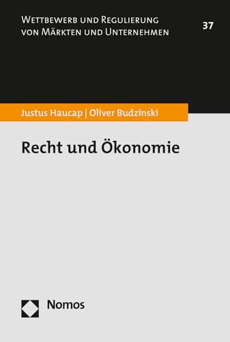 Beispielbild fr Recht Und Okonomie (Wettbewerb Und Regulierung Von Markten Und Unternehmen) (German Edition) zum Verkauf von Jasmin Berger